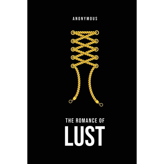 The Romance of Lust (Paperback)