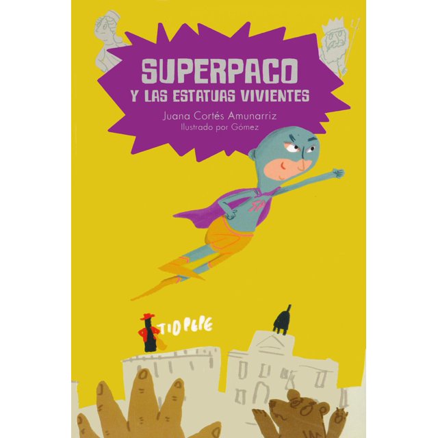 SUPERPACO Y LAS ESTATUAS VIVIENTES