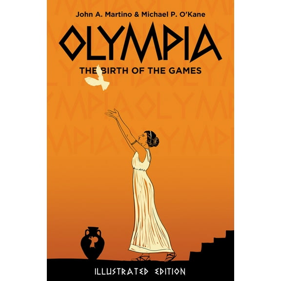 Olympia : The Birth of the Games. Illustrated Edition (Paperback)