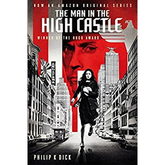 Pre-Owned The Man in the High Castle (Tie-In) (Paperback) 0544817281 9780544817289