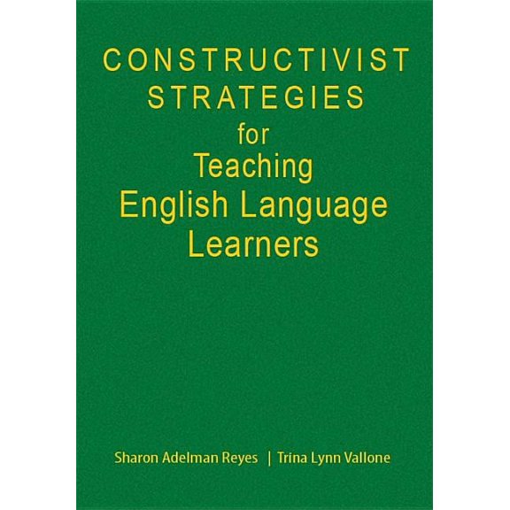 Constructivist Strategies for Teaching English Language Learners, (Hardcover)