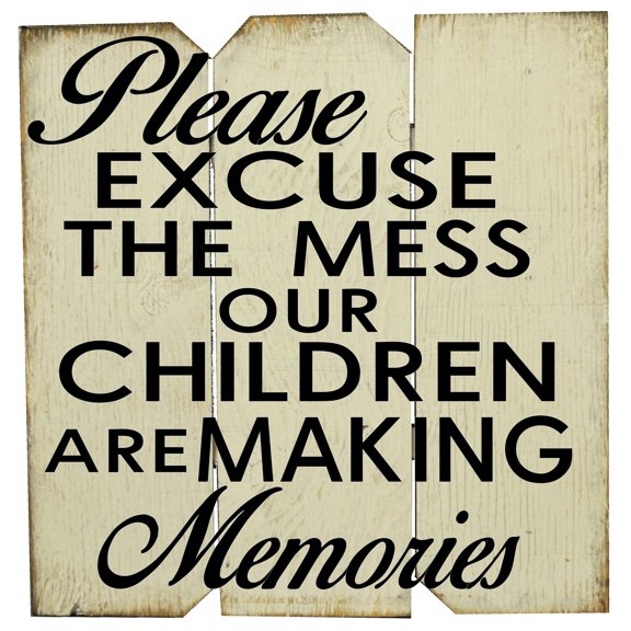 16 in x 16 in. "Please excuse the Mess Our Childern are Making Memories" by Rough Cut Décor Wood Wall Art
