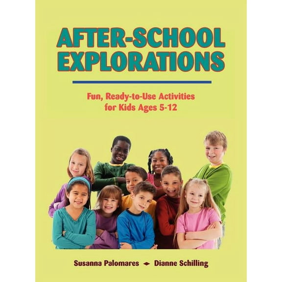 After-School Explorations: Fun, Ready-to-Use Activities for Kids Ages 5-12, (Paperback)