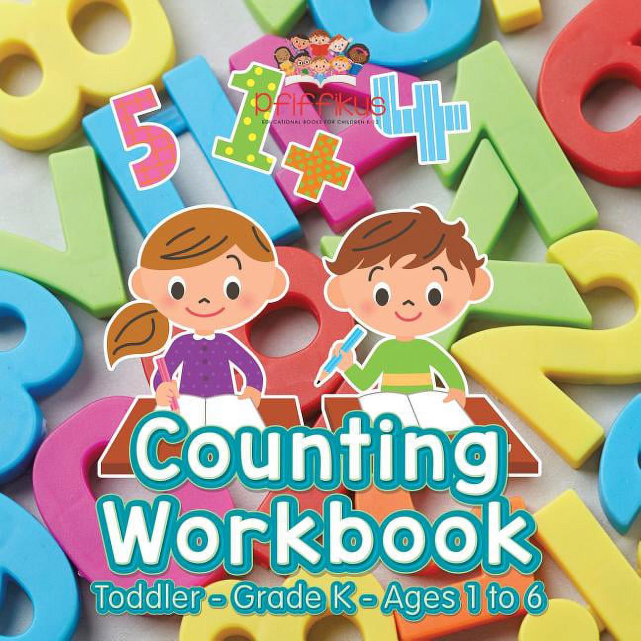 Counting Workbook Toddler-Grade K - Ages 1 to 6 (Paperback)