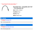 thumbnail image 2 of Rear Brake Hose - Compatible with 1967 - 1976 Chevy C50 1968 1969 1970 1971 1972 1973 1974 1975, 2 of 2