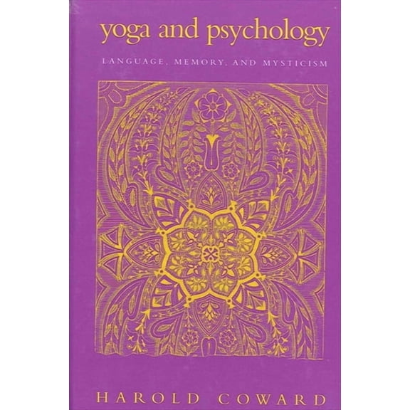 SUNY Series in Religious Studies Yoga and Psychology: Language, Memory, and Mysticism, (Paperback)