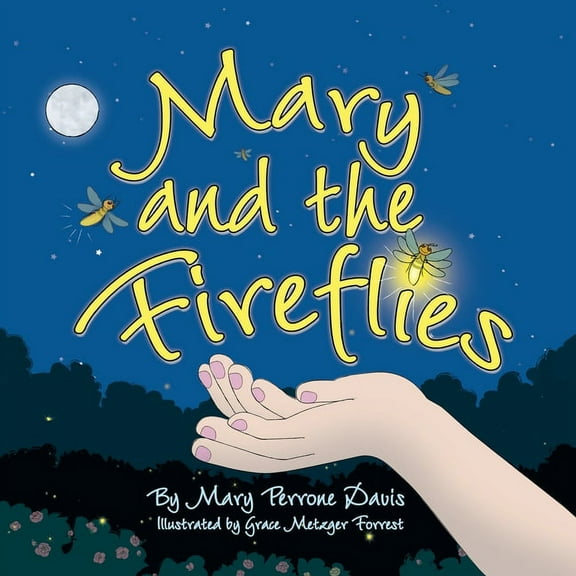 Mary and the Fireflies, (Paperback)