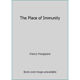 thumbnail image 1 of Pre-Owned The Place of Immunity (Paperback) 0962904945 9780962904943, 1 of 1