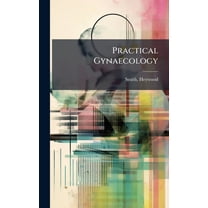 Practical Gynaecology, (Hardcover)