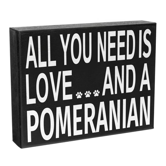 JennyGems Pomeranian Decor, All You Need Is Love And A Pomeranian Sign, 8x6 in, Pomeranian Mom, Pomeranian Gifts, Pom Dogs, Pomeranian Decorations, American Made