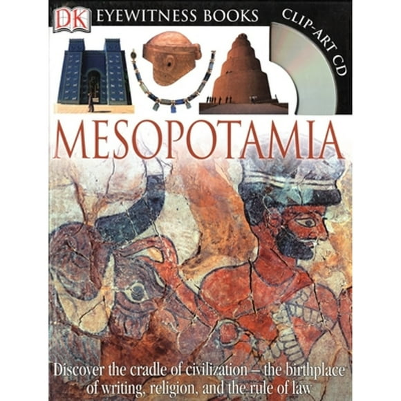 Pre-Owned DK Eyewitness Books: Mesopotamia: Discover the Cradle of Civilization--The Birthplace of (Hardcover 9780756629724) by John Farndon, Philip Steele