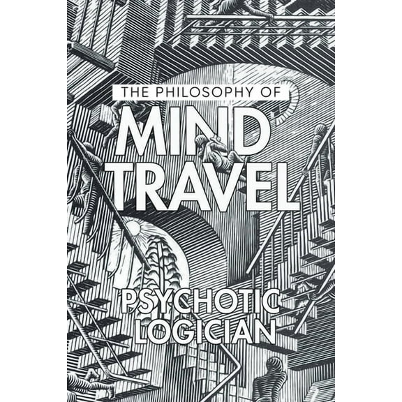 The Philosophy of Mind Travel, (Paperback)