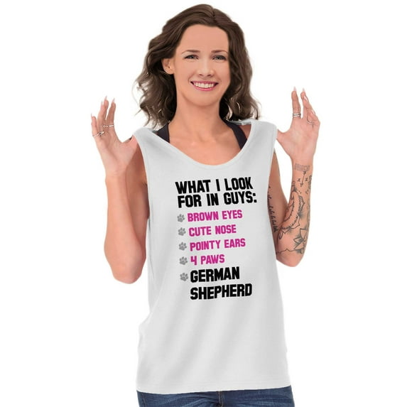Animal Tank Tops T-Shirts Tees For Womens What I Look For In Guys German Shepherd Funny