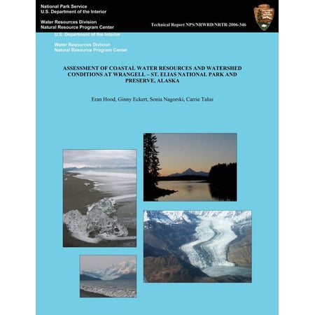 Assessment of Coastal Water Resources and Watershed Conditons at Wrangell-St. Elias National Park and Preserve Alaska