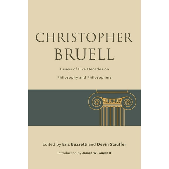 Suny the Thought and Legacy of Leo Strau Christopher Bruell: Essays of Five Decades on Philosophy and Philosophers, (Hardcover)
