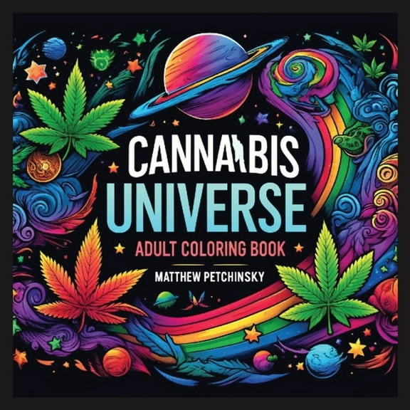 Cannabis Universe: Adult Coloring book, (Paperback)