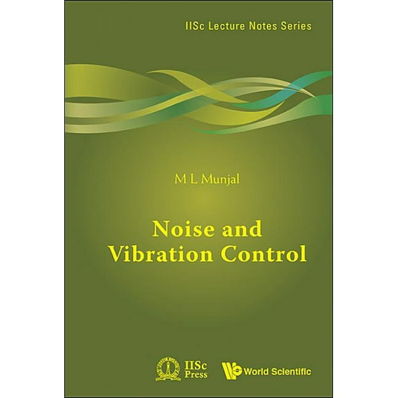 Iisc Lecture Notes Noise and Vibration Control, Book 3, (Hardcover)