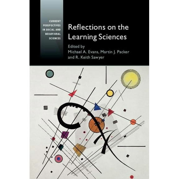Current Perspectives in Social and Behav Reflections on the Learning Sciences, (Hardcover)
