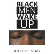 Black Men Wake Up (Paperback)