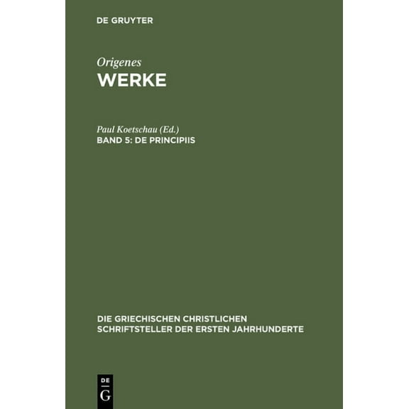 Die Griechischen Christlichen Schriftste de Principiis, Book 22, (Hardcover)