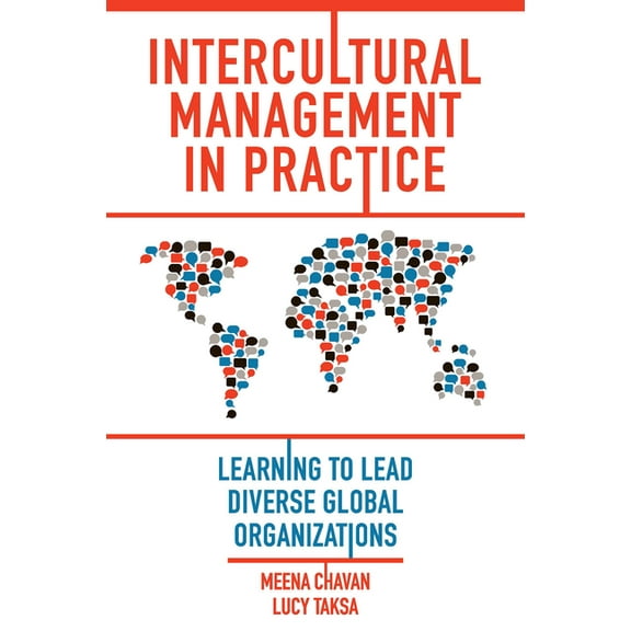Intercultural Management in Practice: Learning to Lead Diverse Global Organizations, (Hardcover)
