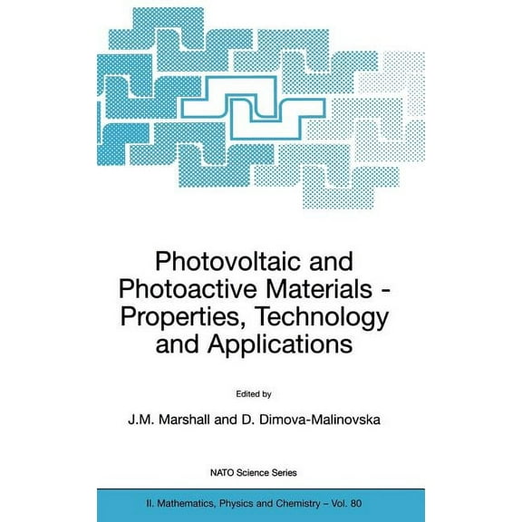 NATO Science Series II: Mathematics, Phy Photovoltaic and Photoactive Materials: Properties, Technology and Applications, Book 80, (Hardcover)