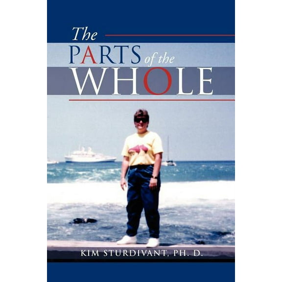The Parts of the Whole (Paperback)
