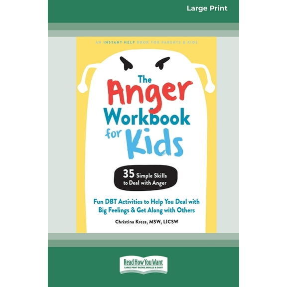 The Anger Workbook for Kids: Fun DBT Activities to Help You Deal with Big Feelings and Get Along with Others [Standard L, (Paperback)