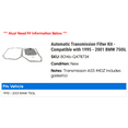 thumbnail image 2 of Automatic Transmission Filter Kit - Compatible with 1995 - 2001 BMW 750iL 1996 1997 1998 1999 2000, 2 of 2