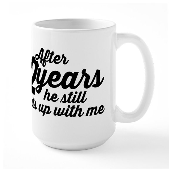 CafePress - After 2 Years - 15 oz Ceramic Large White Novelty Mug