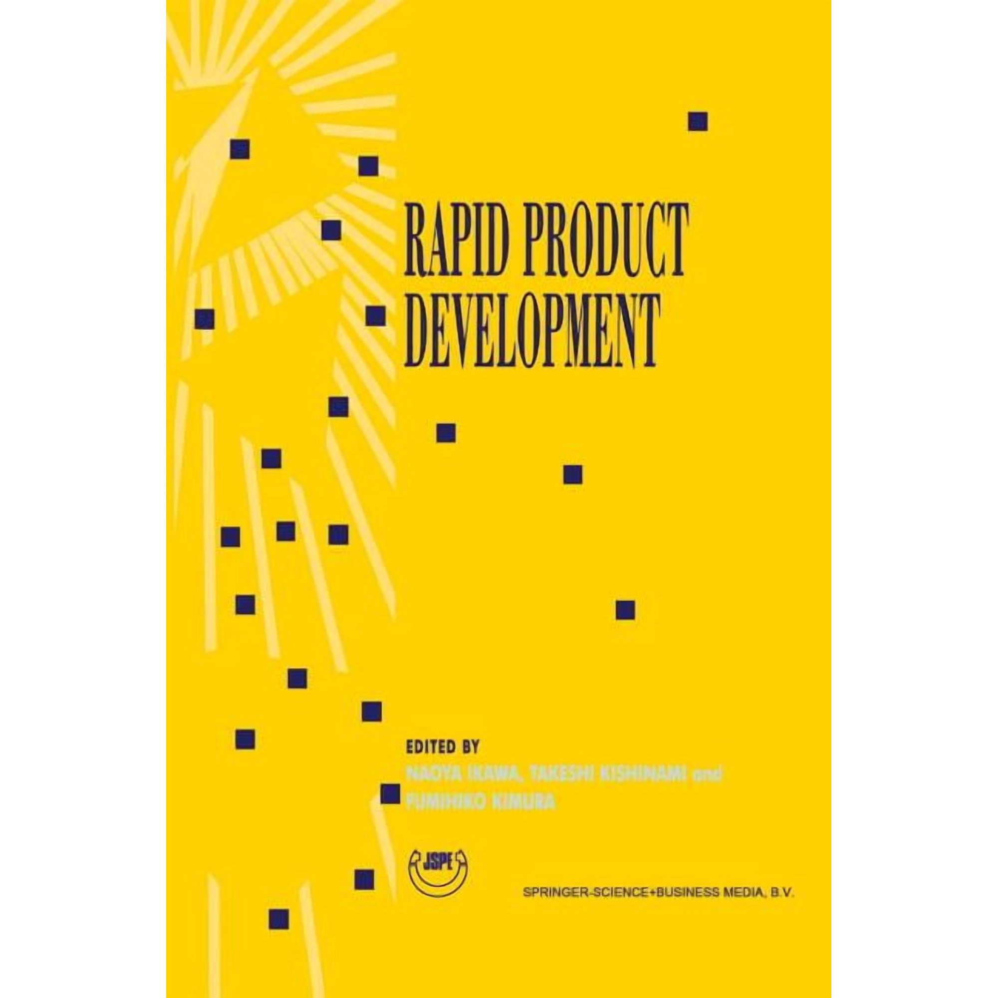Rapid Product Development: Proceedings of the 8th International Conference on Production Engineering (8th Icpe) Hokkaido (Paperback)