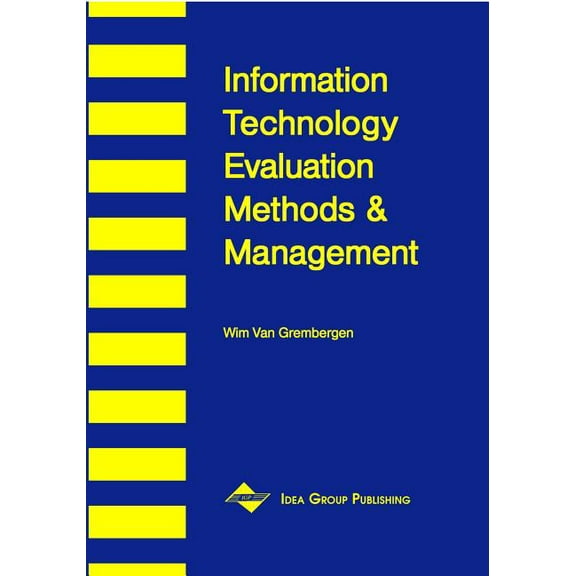 Information Technology Evaluation Methods and Management, (Hardcover)