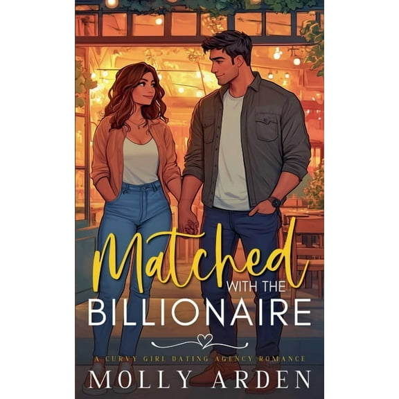 True Curves Matchmaking Agency Matched with the Billionaire, Book 1, (Paperback)
