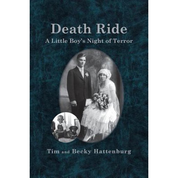 Pre-Owned Death Ride: A Little Boy's Night of Terror (Paperback) 1641382554 9781641382557