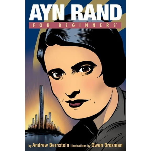 For Beginners: Ayn Rand For Beginners (Paperback)