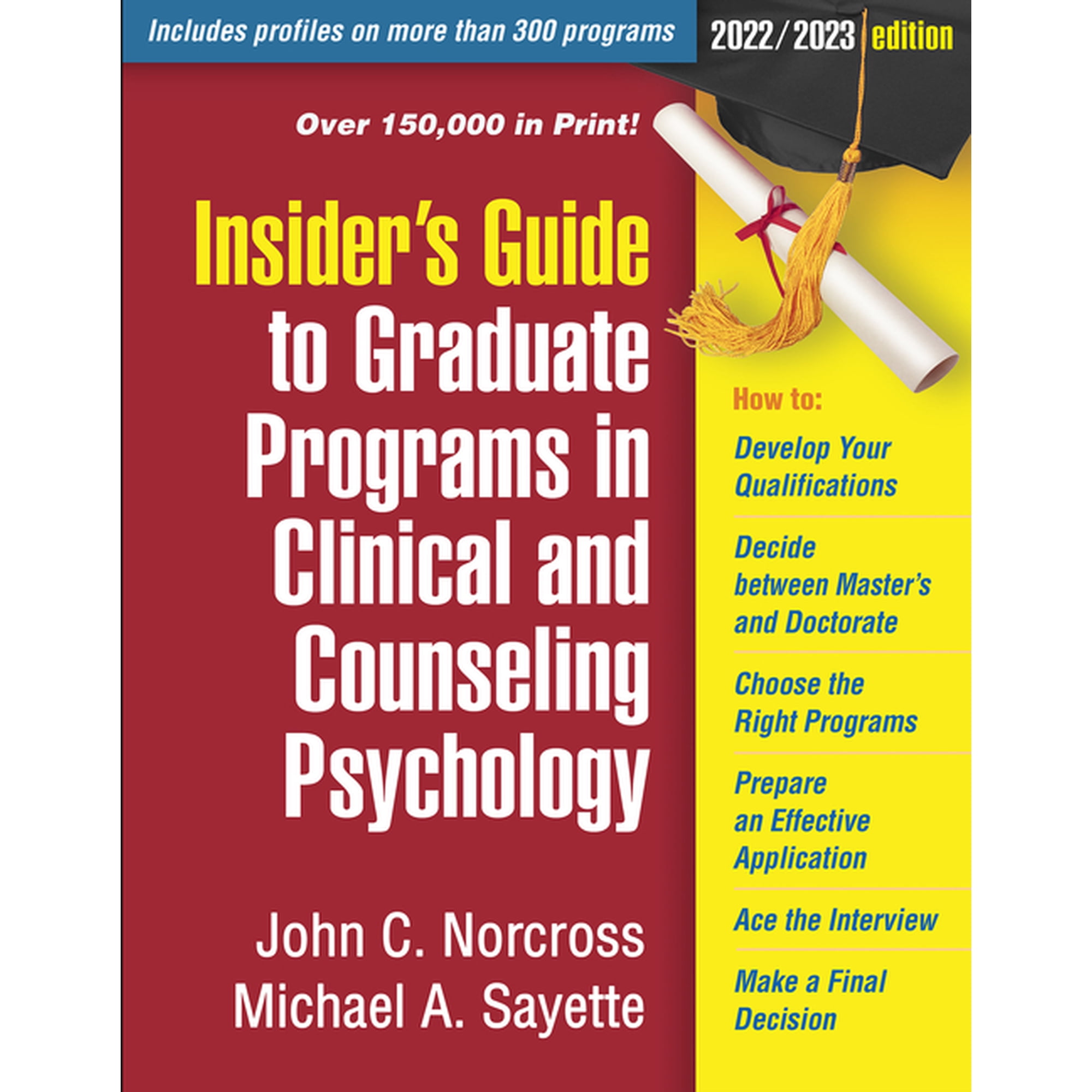 Insider's Guide to Graduate Programs in Clinical and Counseling Psychology : 2022/2023 Edition (Paperback)