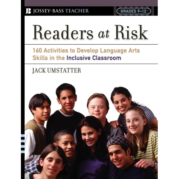 Pre-Owned Readers at Risk: 160 Activities to Develop Language Arts Skills in the Inclusive Classroom: Grades 9-12 (Paperback) 0787975494 9780787975494