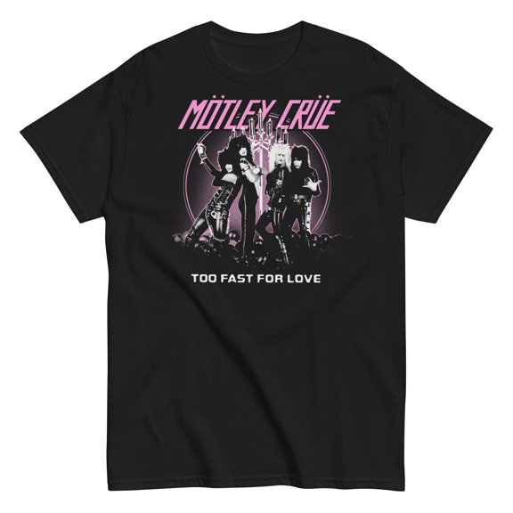 Motley Crue - Too Fast for Love Unisex T-Shirt - Black - Small