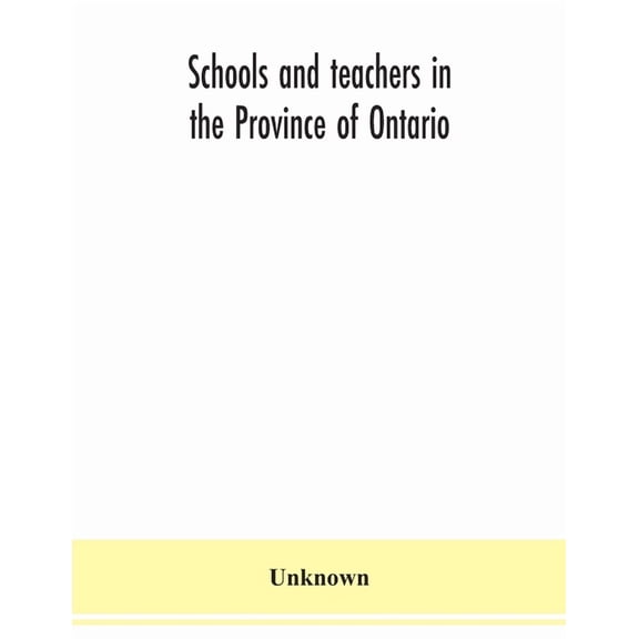 Schools and teachers in the Province of Ontario; Elementary Public and Separate Schools November 1940, (Paperback)