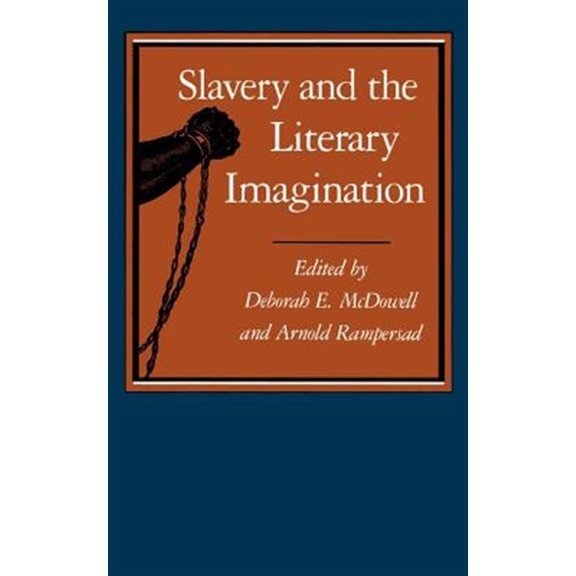 Pre-Owned Slavery and the Literary Imagination (Paperback) by Deborah E McDowell, Arnold Rampersad