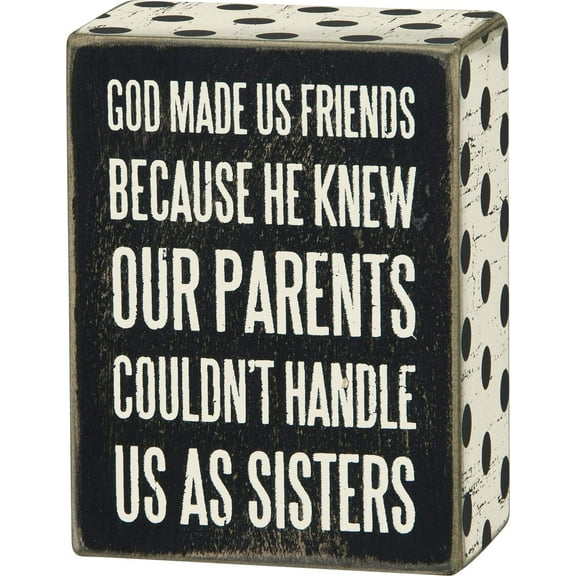 Primitives by Kathy Box Sign, 4-Inch by 3-Inch, God Made Us