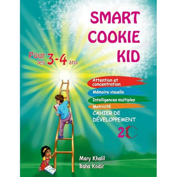 Smart Cookie Kid Pour les 3-4 ANS Cahier Smart Cookie Kid pour les 3-4 ans Cahier de dÃ©veloppement 2C: Attention et concentration MÃ©moire visuelle Intelligences , Book 7, (Paperback)