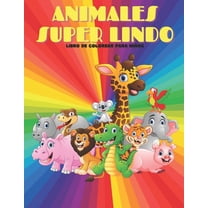 ANIMALES SUPER LINDO - Libro De Colorear Para Niños : Animales Marinos, Animales de Granja, Animales de la Selva, Animales del Bosque Y Animales del Circo (Paperback)