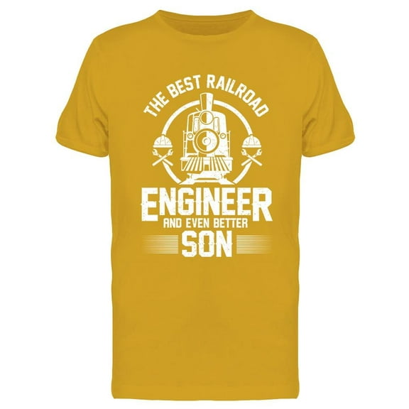 I Am The Best Railroad Engineer T-Shirt Men -Image by Shutterstock, Male Large
