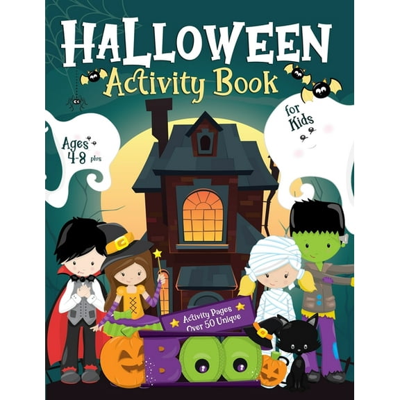 Halloween Activity Book for Kids Ages 4-8 : Over 50 Activity & Coloring Pages, Spot The Differences, Dot to Dot, Puzzles, Mazes, and More. (Paperback)