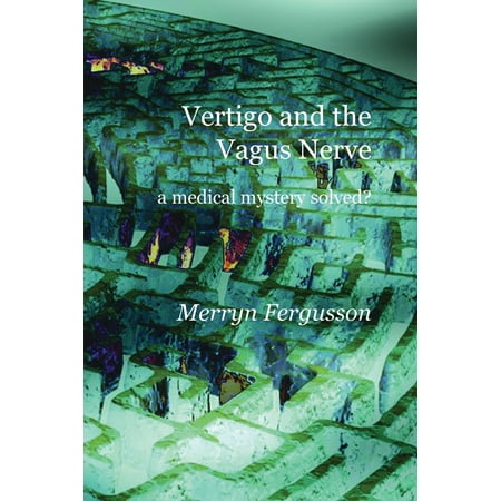 Vertigo and the Vagus Nerve - a medical mystery (Best Way To Stimulate Vagus Nerve)