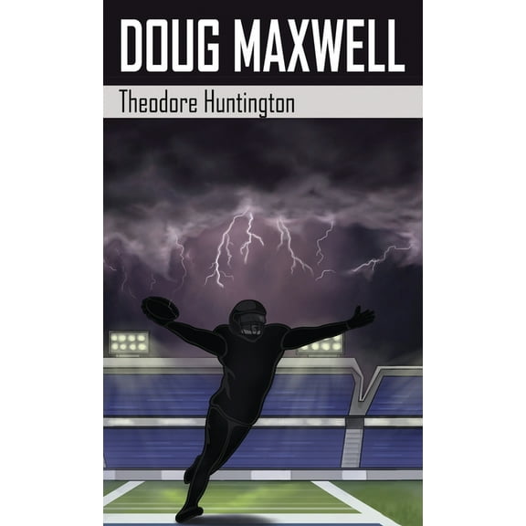 The Storm Trilogy Doug Maxwell, Book 1, (Hardcover)