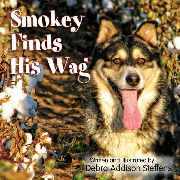 Smokey Finds His Wag, (Paperback)