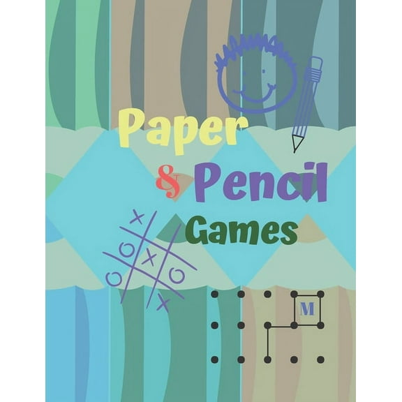 Paper & Pencil Games: Paper & Pencil Games: 2 Player Activity Book, Blue - Tic-Tac-Toe, Dots and Boxes - Noughts And Cro, (Paperback)