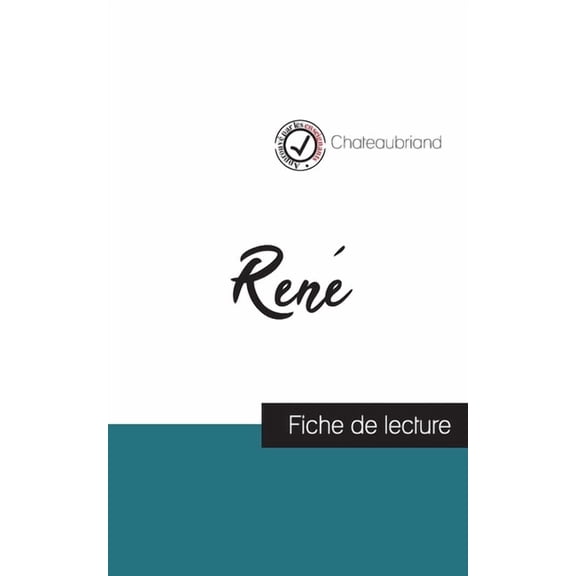 René de Chateaubriand (fiche de lecture et analyse complète de l'oeuvre), (Paperback)